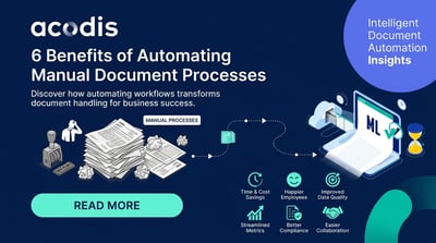 6 Benefits of Automating Manual Document Processes