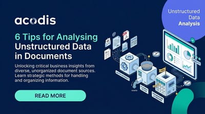 6 Tips for Analysing Unstructured Data in Documents